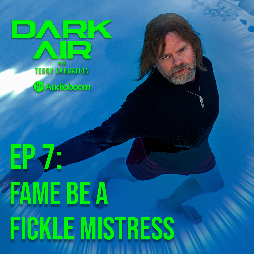  Ep 7: Fame Be a Fickle Mistress 